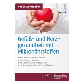 Gefäß- und Herzgesundheit mit Mikronährstoffen: Patientenratgeber