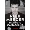 Talking to Canadians: A Memoir