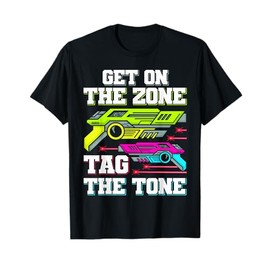 Laser Tag Get On The Zone Design For Laser Tag Players T-Shirt