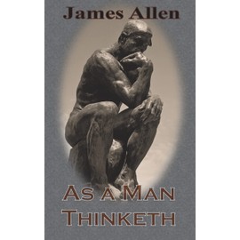 As a Man Thinketh (Chump Change Edition)