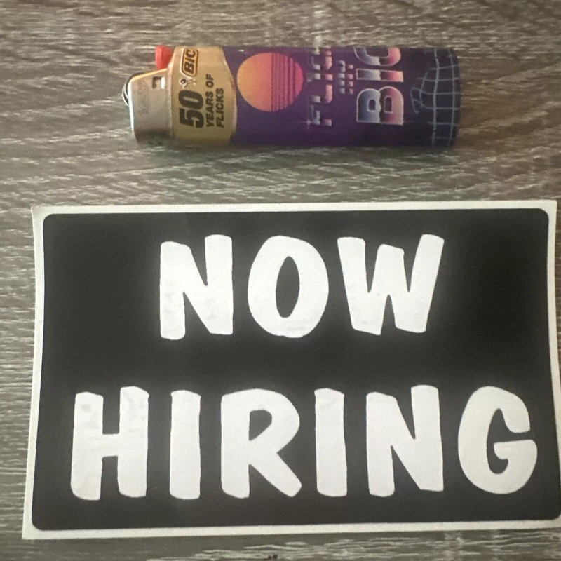 Prankstore NOW HIRING 3x5 Inch Sticker Decal Free Gift New