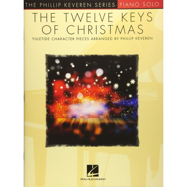 The Twelve Keys of Christmas: arr. Phillip Keveren The Phillip