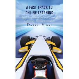 A Fast Track to Online Learning: Rapid Development and Deployment of Technology Enabled Curriculum