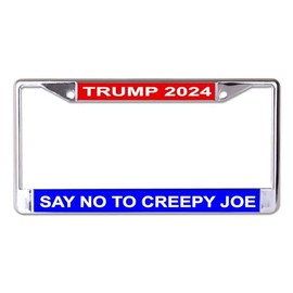Trump 2024 Say No to Creepy Joe Chrome License Plate Frame