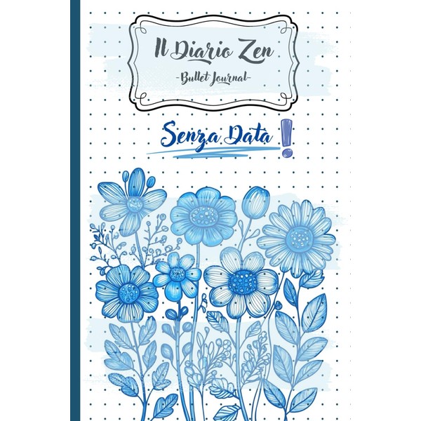 Il Diario Zen: Bullet journal | SENZA DATA | 167