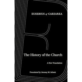 The History of the Church: A New Translation