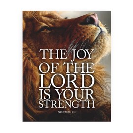 The Joy of the Lord - Bible Verse Wall Decor, Inspirational Christian Wall Art, Lion Picture Wall Print For Living Room, Home Decor, Office Decor, Church, or Room Decor & Gifts! Unframed -8x10