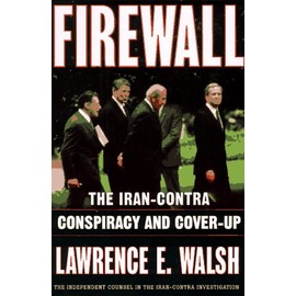 Firewall: The Iran-Contra Conspiracy and Cover-Up
