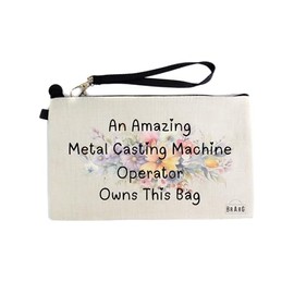 Gifts or Presents for Metal Casting Machine Operators, an Amazing Metal Casting Machine Operator Owns This Bag, Cosmetic Bags, Pencil Case - cb1371