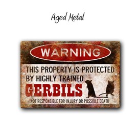 Gerbil Warning sign, Gerbil cage Home Decor, 12 x 8 inch Aluminum Warning Sign
