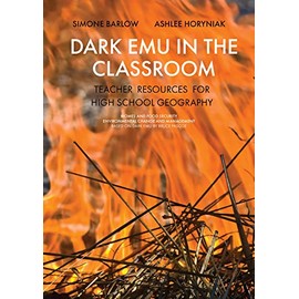 Dark Emu in the Classroom: Teacher Resources for High School Geography