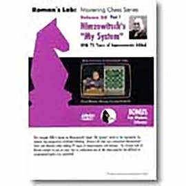 ROMAN'S LAB - Volume 26 - Nimzowitsch: My System Volume 1