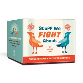 Stuff We Fight About Conversation Cards for Couples: Get on the Same Page with Your Dreams, Hang-ups, Traditions, and Everything in Between