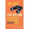 Stat-Spotting: A Field Guide to Identifying Dubious Data