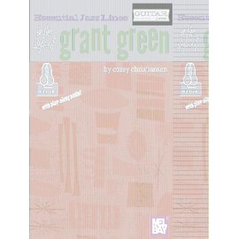 Essential Jazz Lines In the Style of Grant Green: Guitar Edition