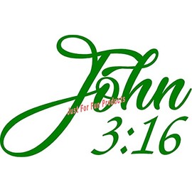 6 x 3.75 John 3:16 Bible Verse Christian Fun Vinyl Die Cut Decal Bumper Sticker, Windows, Cars, Trucks, laptops, etc (Green)