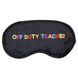 VFM - Best Teacher Sleeping Mask Off Duty Teacher School End of Year Gift Great Gift for Educator on Special School Occasions - Off Duty