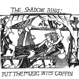 Blank Forms The Shadow Ring - Put The Music In Its Coffin [New Vinyl LP] Explicit