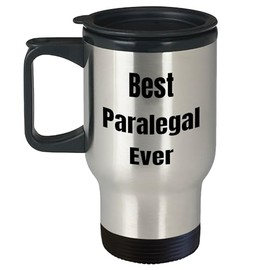Paralegal Proud Best Paralegal Ever Travel Mug Gifts for Colleagues, Inspirational Quote Mug for Law Office, Birthday Unique Gifts for Paralegal Professionals
