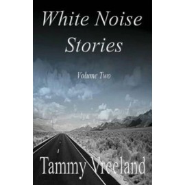 White Noise Stories - Volume Two