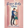 Sugar Baby Mine