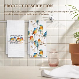 HIWX Inspirational Bird Kitchen Towels, Motivational Decorative Kitchen Dish Towels, Every Little Thing is Gonna Be Alright Hand Towel for Bathroom Decor, Bird Gifts for Women, 16x24 Inches Set of 2