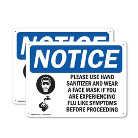 (2 Pack) Use Hand Sanitizer Face Mask If Flu OSHA Notice Sign 10 Inch X 7 Inch Plastic Sign, Weather Resistant, UV Protected for Workplace, Business, and Construction Site, Made in the USA