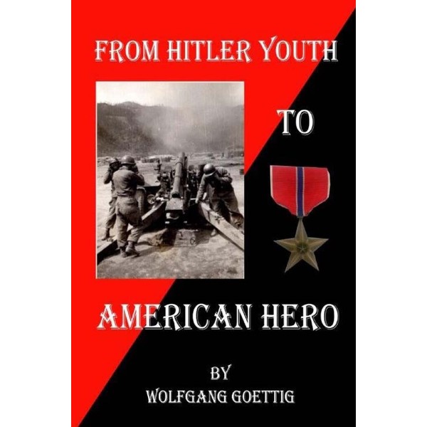 From Hitler Youth to American Hero