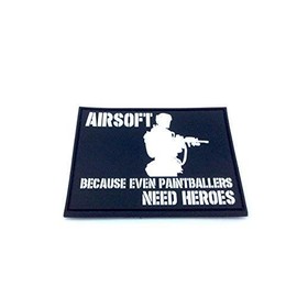 Airsoft Because Even Paintballers Need Heroes White Airsoft PVC Patch