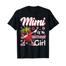 Fruit Lovers Mimi of the Birthday Girl Strawberry T-Shirt