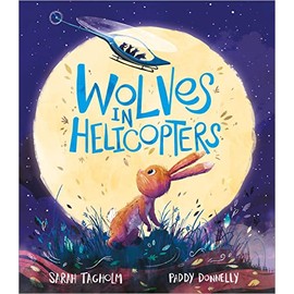 Wolves in Helicopters