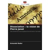 Dissociation : la vision de Pierre Janet: Des symptômes neurologiques