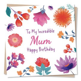 Beautiful Colourful Flowers Happy Birthday Mum Card - Special Card For Your Mum, Mother - Sincere - Heartfelt Greetings Wish for Mum - Made in UK