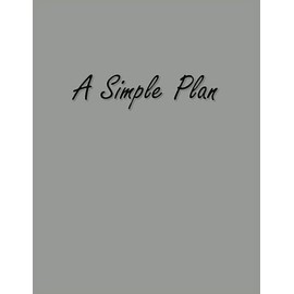 A Simple Plan: A Daily Planner for the Neurodivergent Teen