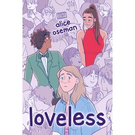 Loveless: TikTok made me buy it! From the bestselling author and creator of Netflix's HEARTSTOPPER