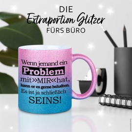 glitzertassen.de® | Wenn jemand ein Problem mit mir hat | Tasse mit Glitzer | Geschenkidee | Bürotasse | Roséblau