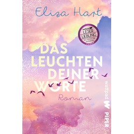Das Leuchten deiner Worte (Die besten deutschen Wattpad-Bücher): Roman | Herzzerreißender Liebesroman über Schicksalsschläge und Trauer