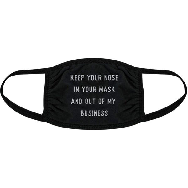 Keep Your Nose In Your Mask And Out Of My Business Face Mask Funny Sarcastic Nose And Mouth Covering Funny Masks for Adults Funny Introvert Novelty Masks Black 6 Pack