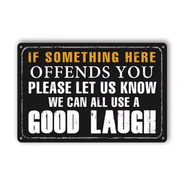 Funny Bar Sign Vintage Metal Tin Signs Man Cave Decor Bar Signs For Home Bar Garage Accessories For Men If Something Here Offends You Please Let Us Know We Can All Use A Good Laugh Sign Kitchen Signs