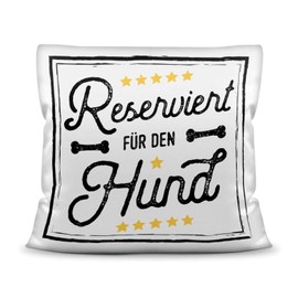 PfotenSchild Funny Cushion with Saying Including Cushion Filling – Reserved for the Dog – Decorative Cushion with Dog Saying – Personal Gift Idea for Dog Owners