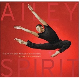 Ailey Spirit: The Journey of an American Dance Company