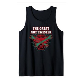 Great Nut Twister Mechanic Trucker Maintenance Man Tank Top