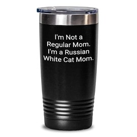 Russian White Cat Mom's Funny Gift, Tumbler for Birthday, I'm Not A Regular Mom, Russian White Cat Mom's Tea or Coffee Lover, Gifts from Friends, Gifts for Russian White Cat Enthusiasts