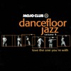 Mojo Club Vol. 8 (Love The One You're With)