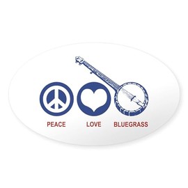 CafePress Peace Love Bluegrass Oval Sticker Oval Car Bumper Sticker