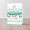 CafePress Funny Trampolines Trampoline Is My Greeting Cards Greeting Card