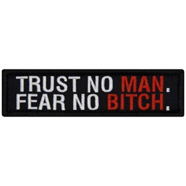 EmbTao Trust No Man Fear No Btch Parche bordado con insignia de motociclista divertida con apliques de gancho y bucle
