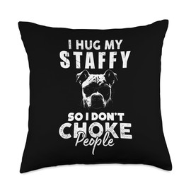 I Hug My Staffy So I Dont Choke People Funny Staffy Dog Xmas Throw Pillow