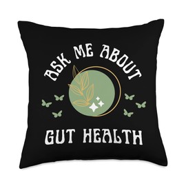Gut Health and Wellness and Healing Ask Me About Gut Health New Age Wellness and Healing Throw Pillow, 18x18, Multicolor