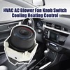 HVAC AC Blower Fan Knob Switch Cooling Heating Control Compatible